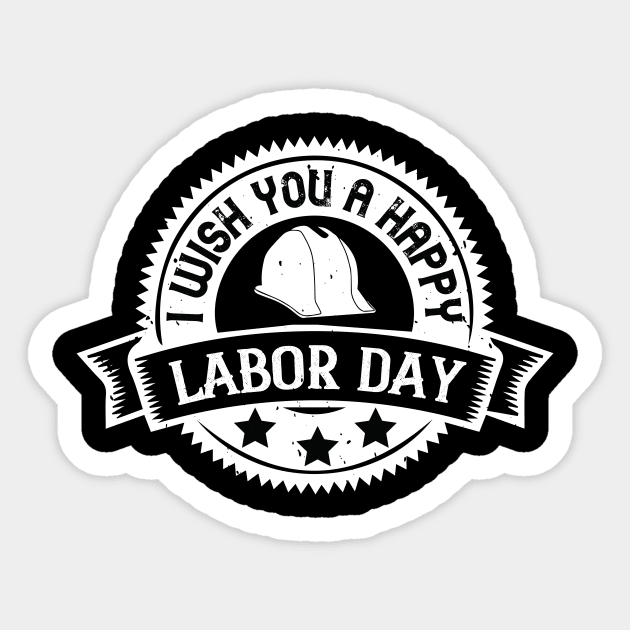 I wish you a happy labor day Sticker by 4Zimage